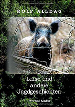 Luise und andere Jagdgeschichten von Rolf Alldag